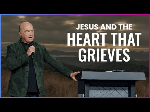 Jesus And The Grieving Heart | Pastor Greg Laurie Sermon