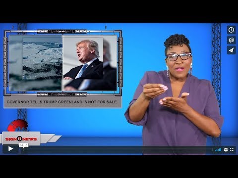 Governor tells Trump Greenland is not for sale (ASL - 8.17.19)