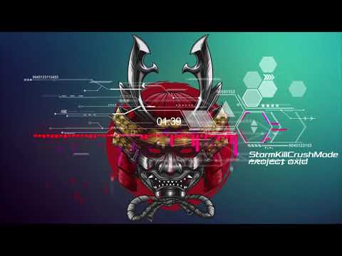 PRoject OxiD  - StormKillCrushMode (Demigodz) (new single 2018)