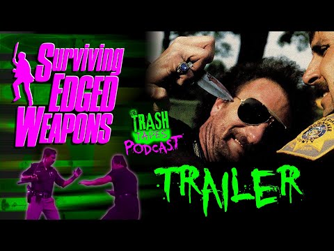 TRAILER Surviving Edged Weapons - Police Training Film (1988) | The Trash Tapes Podcast