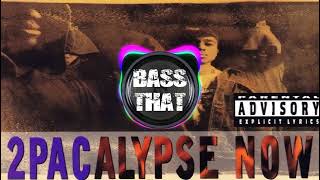 2Pac - Part Time Mutha (Bass Boosted)