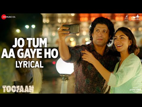 Arijit Singh - Jo Tum Aa Gaye Ho | Farhan Akhtar, Mrunal Thakur | Toofaan | Lyrical