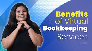 Top Benefits of Virtual Bookkeeping Services for Your Business