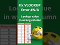 Fix Vlookup N A Error Lookup Value In Wrong Column Excel Vlookup Shorts Excel