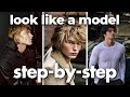 How To Look Like A Model As An Average Guy From A Model