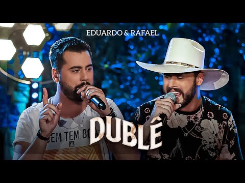 Eduardo & Rafael - Dublê | DVD Explica Aí - AO VIVO