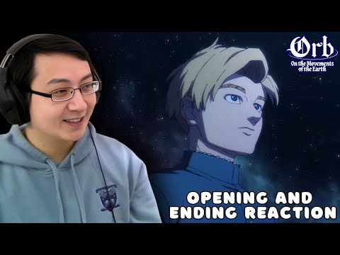 INSANE!! Orb: On the Movements of the Earth Opening & Ending Reaction