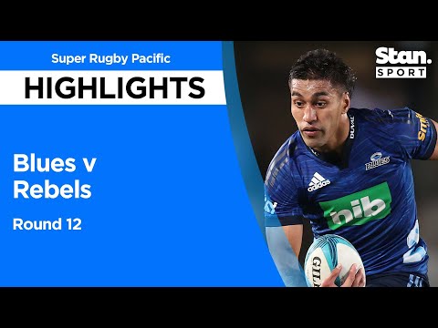 Blues v Rebels Highlights | Round 12 | Super Rugby Pacific | 2022