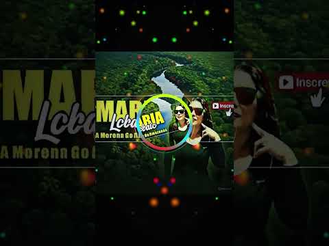 María Lobato a morena do Amazonas