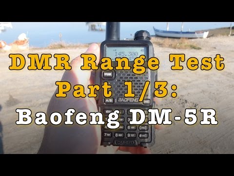 DMR Range Test Part 1 of 3 - Baofeng DM-5R