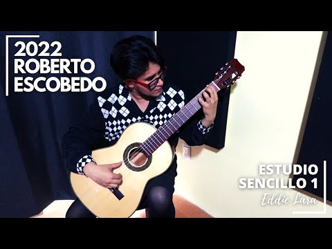Estudio Sencillo 1 Performed by Eddie Lara on a 2022 Roberto Escobedo SP/PE