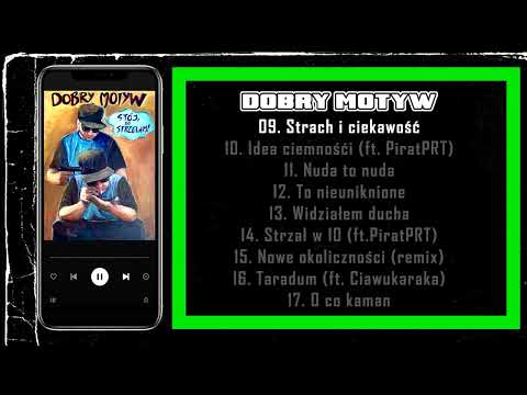 09. Dobry Motyw - Strach i ciekawość
