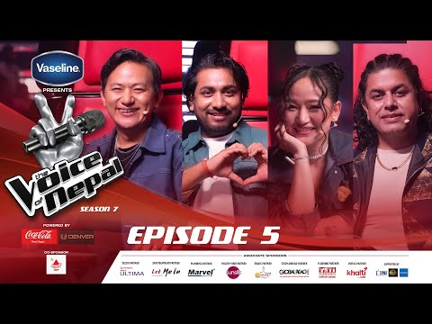 The Voice of Nepal Season 7 - 2025 - Episode 05 | Blind Audition