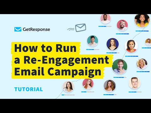 How to Run a Re-Engagement Email Campaign With GetResponse | GetResponse Tutorial