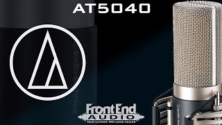 Video thumbnail for Audio Technica AT5040 Overview/Demo by Front End Audio