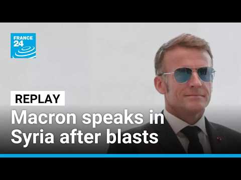 Replay: French President Emmanuel Macron speaks after Damascus blasts