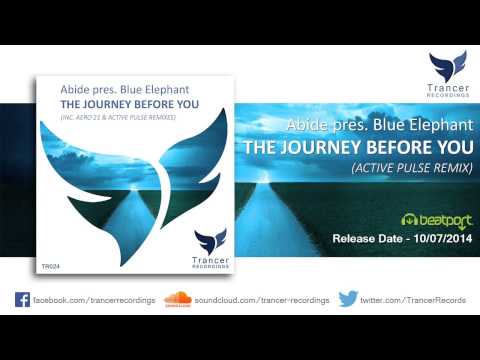 Abide pres. Blue Elephant - The Journey Before You (Active Pulse Remix)