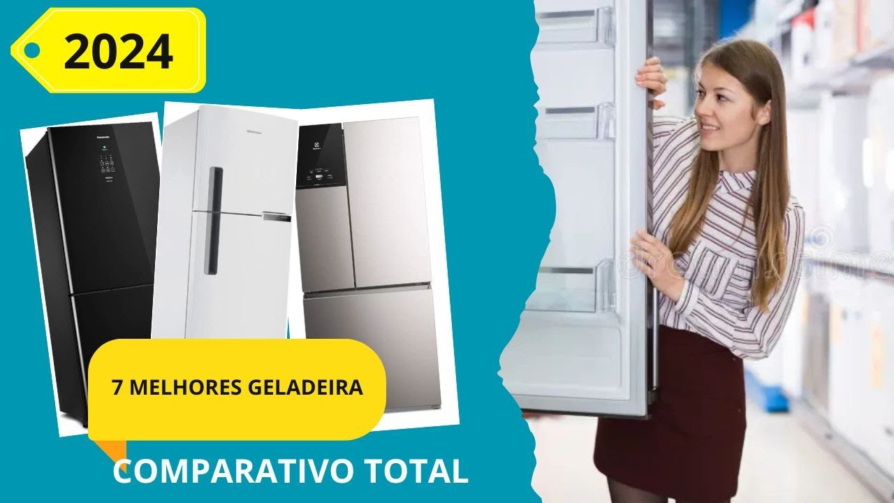 AS 7 MELHORES GELADEIRAS AINDA EM 2024