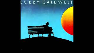 Bobby Caldwell (1978) Bobby Caldwell-A1-Special To Me