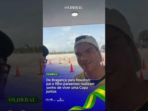 De Bragança para Houston: pai e filho paraenses realizam sonho de viver uma Copa juntos