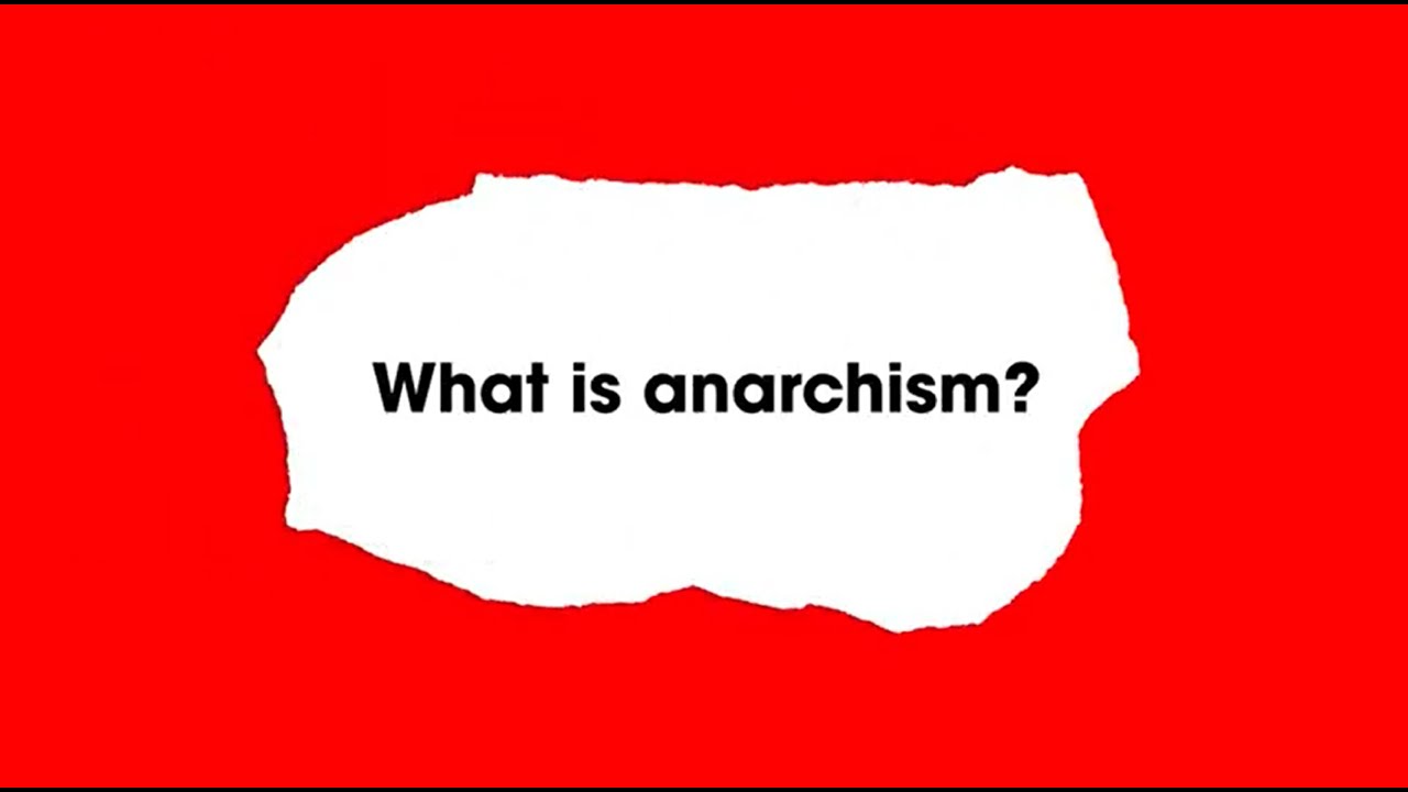 What is anarchism