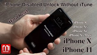 Restore iPhone 11, X, XR, XS, XS Max, 8 & 8 Plus - iPhone Disabled Unlock Without iTunes