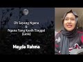 Meyda Rahma Oh Sayang Ngana Ini Bagaimana Kamu Yang Kasih Tinggal Lirik