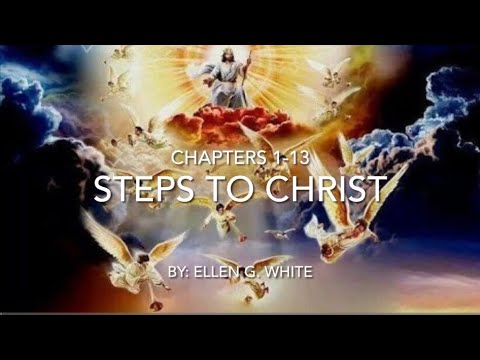 STEPS TO CHRIST | Complete audio book by: Ellen G. WHITE