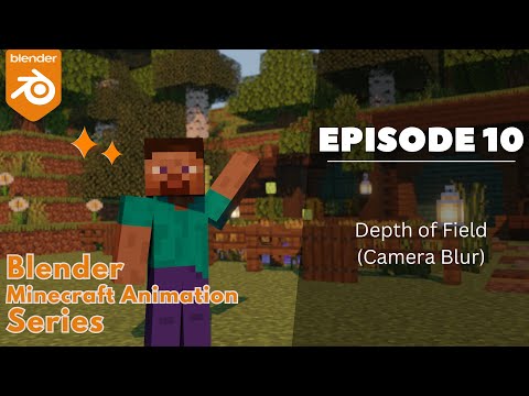 Arranify Studios - Episode 10: Depth of Field | Create Minecraft Animations using Blender