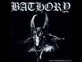 Bathory -  Die in fire with lyrics