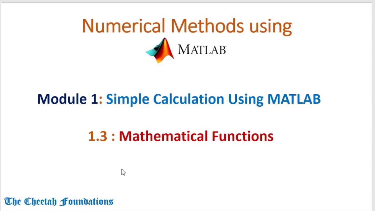1.3 MATLAB Numerical Methods - Basic Calculation using MATLAB - Mathematical Functions (Module 1)