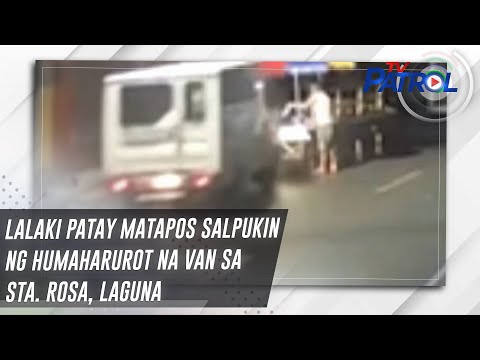 Lalaki patay matapos salpukin ng humaharurot na van sa Sta. Rosa, Laguna | TV Patrol