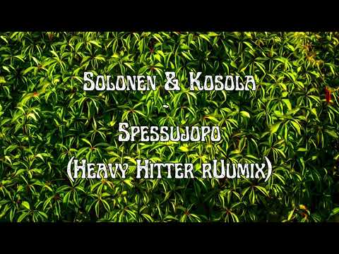 Solonen & Kosola - Spessujopo (Heavy Hitter rUumix)