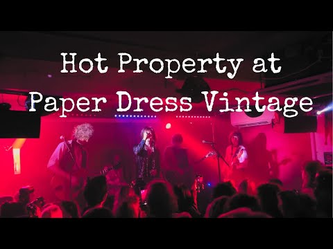 Gig Diary: Hot Property at Paper Dress Vintage