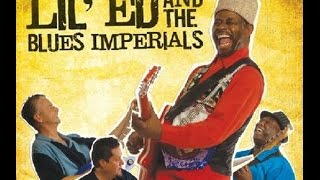 Lil' Ed & The Blues Imperials ''Every Man Needs A Good Woman''!!
