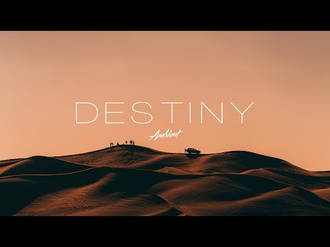 'Destiny' Ambient Mix
