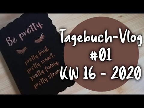 Tagebuch-Vlog #01 | KW 16 - 2020 [German/Deutsch]