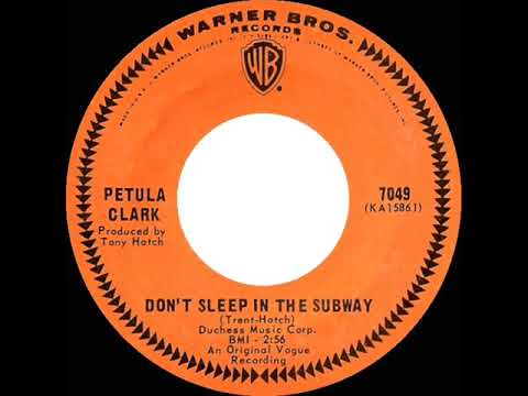 1967 HITS ARCHIVE: Don’t Sleep In The Subway - Petula Clark (mono 45--#1 A/C)