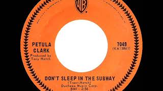 1967 HITS ARCHIVE: Don’t Sleep In The Subway - Petula Clark (mono 45--#1 A/C)