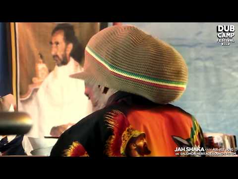 DUB CAMP FESTIVAL 2017 - JAH SHAKA ▶ Jr Yellam "Never Give Up" ③