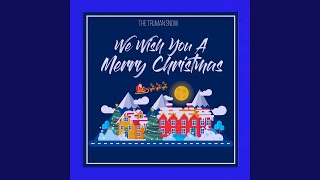 Wish You a Merry Christmas (Reprise)