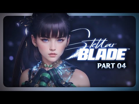 Stellar Blade (NAPISY PL)(KR DUBB)(04) - Czy to jednak horror? (Gameplay PL/ Zagrajmy)
