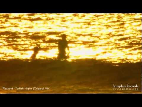 Plexland - Turkish Nights (Original mix) [HD]