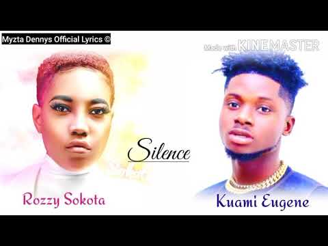 Rozzy Sokota ft Kuami Eugene Silence lyrics video