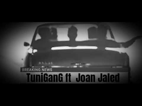 TUNI GanG Ft joan Jaled  - No es ficción