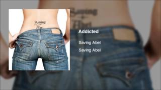 Saving Abel - Addicted (Clean)