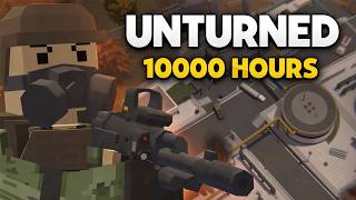 10000 Hour & 10 Year Veteran Dominates Unturned