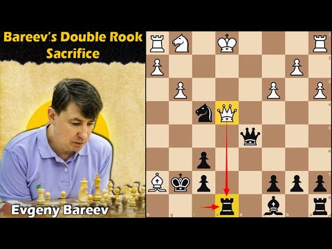 Bareev's Double Rook Sacrifice | Topalov vs Bareev 1994
