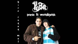 mowlihawk ft Porta - hice cosas mal