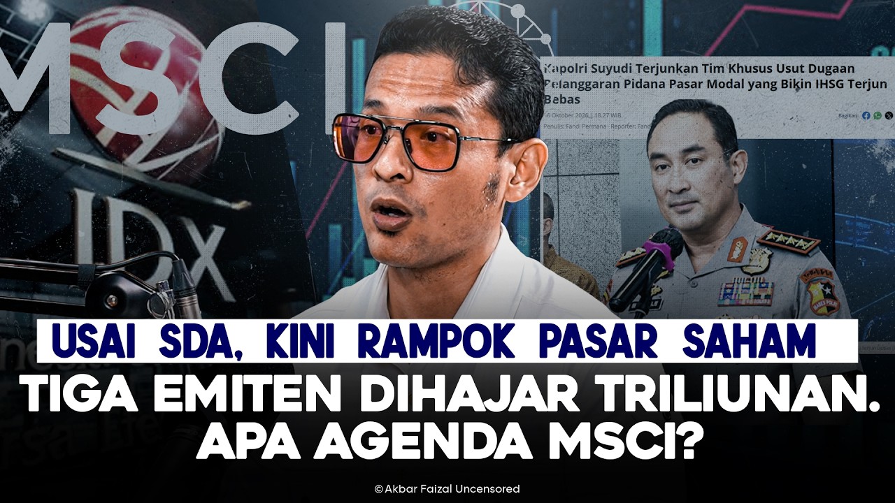 USAI SDA, KINI RAMPOK PASAR SAHAM. TIGA EMITEN DIHAJAR TRILIUNAN. APA AGENDA MSCI?